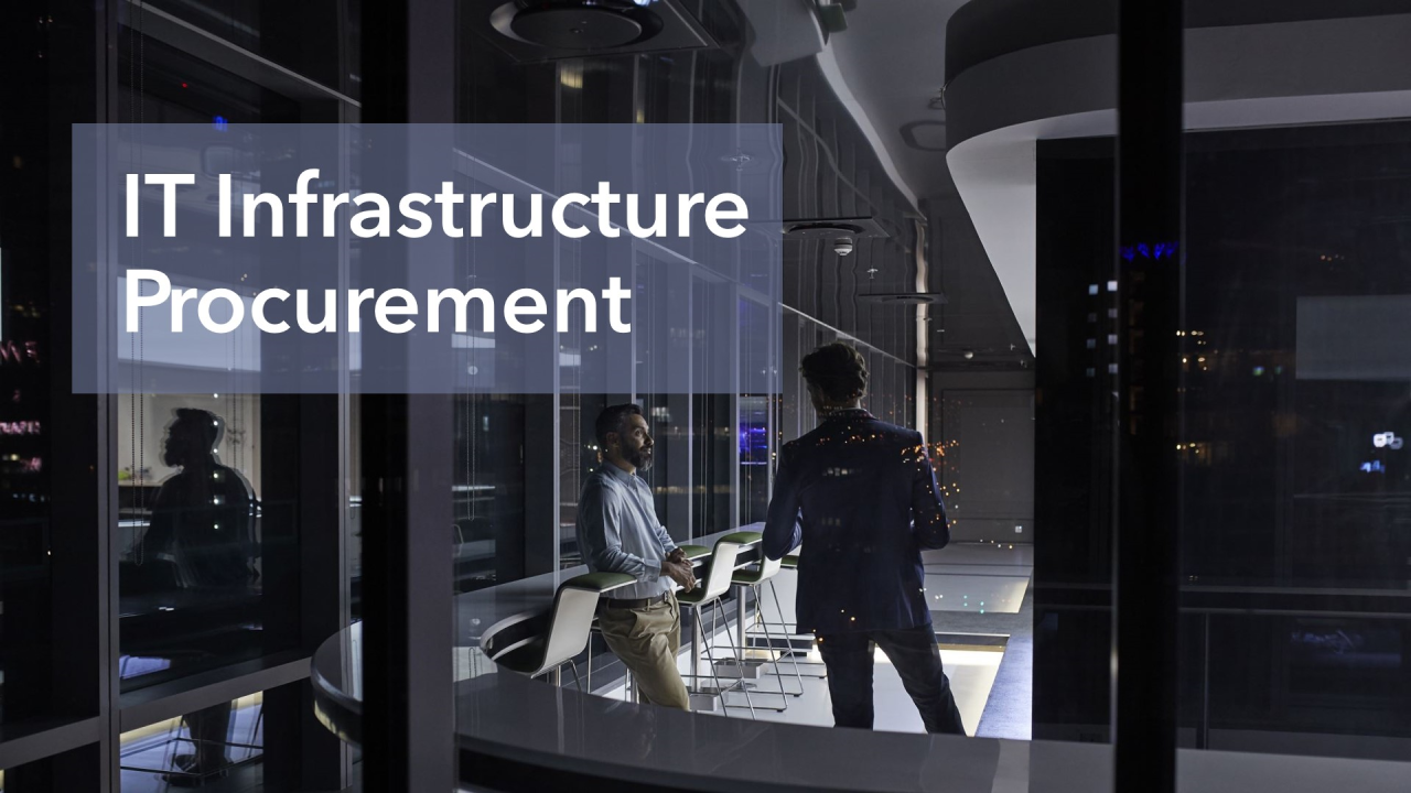 You are currently viewing Understanding IT Infrastructure Procurement: A Comprehensive Guide