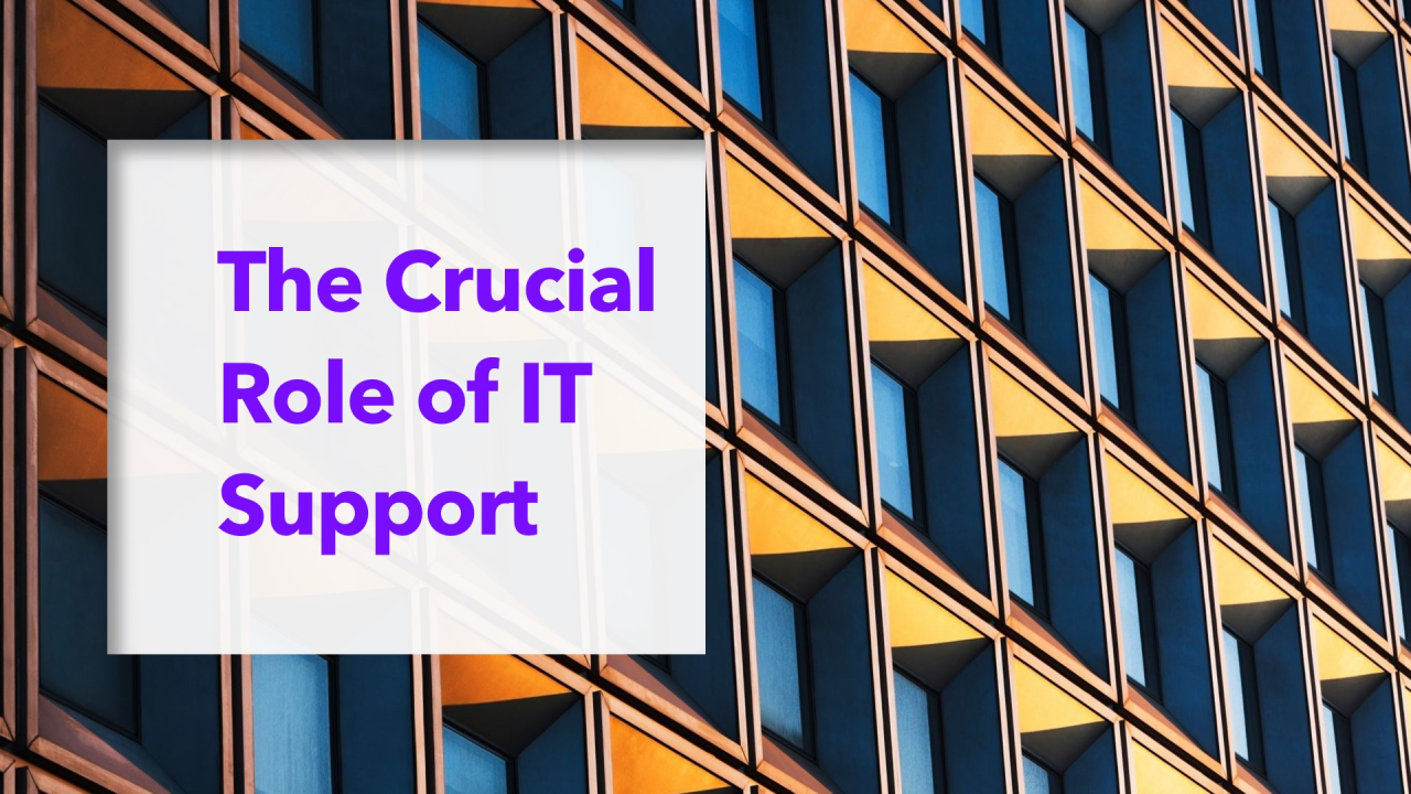 You are currently viewing The Crucial Role of IT Support for SMEs